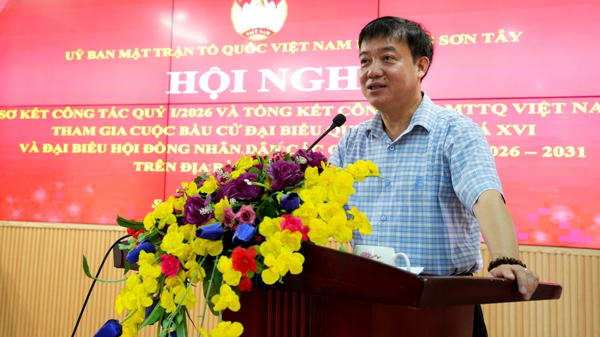 MTTQ PHƯỜNG SƠN TÂY TỔNG KẾT CÔNG TÁC QUÝ I VÀ THAM GIA BẦU CỬ NHIỆM KỲ 2026–2031