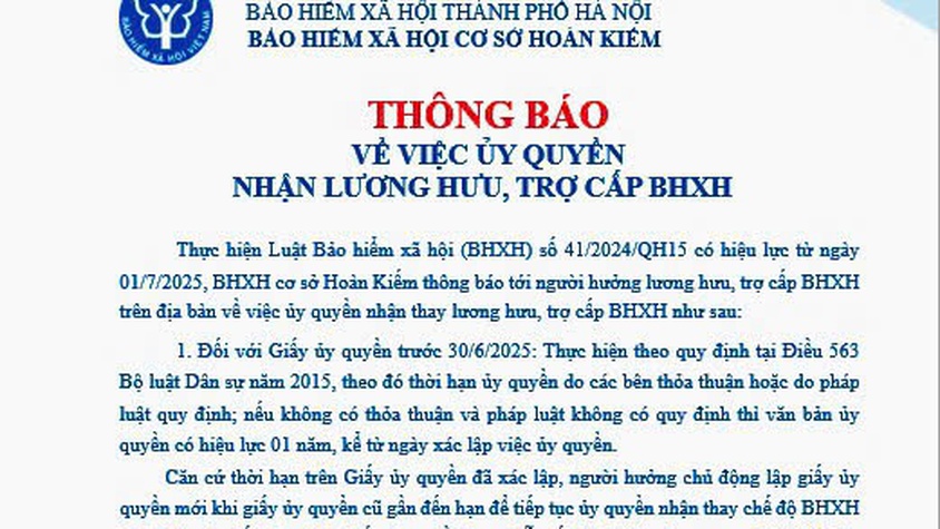 ỦY BAN NHÂN DÂN PHƯỜNG VĂN MIẾU – QUỐC TỬ GIÁM TRÂN TRỌNG THÔNG TIN ĐỂ NHÂN DÂN TRÊN ĐỊA BÀN BIẾT VÀ THỰC HIỆN: THÔNG BÁO VỀ VIỆC ỦY QUYỀN NHẬN LƯƠNG HƯU, TRỢ CẤP BẢO HIỂM XÃ HỘI
