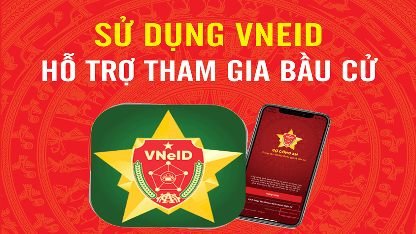 Sử dụng VNeID hỗ trợ tham gia bầu cử