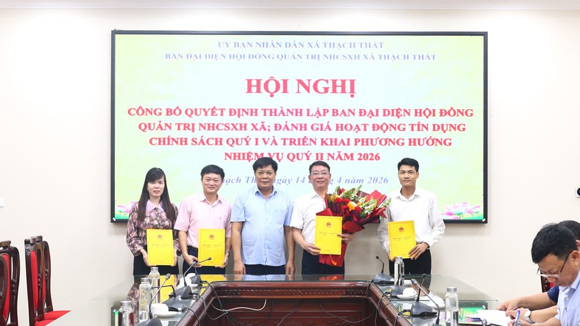 THẠCH THẤT: CÔNG BỐ QUYẾT ĐỊNH THÀNH LẬP BAN ĐẠI DIỆN HĐQT NGÂN HÀNG CHÍNH SÁCH XÃ HỘI, TRIỂN KHAI NHIỆM VỤ QUÝ II NĂM 2026