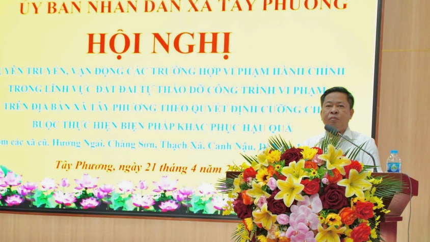 Tây Phương tổ chức hội nghị tuyên truyền, vận động tháo dỡ công trình vi phạm đất đai