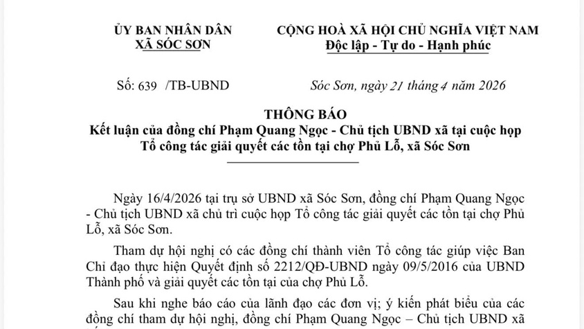 THÔNG BÁO Kết luận của đồng chí Phạm Quang Ngọc - Chủ tịch UBND xã tại cuộc họp Tổ công tác giải quyết các tồn tại chợ Phủ Lỗ, xã Sóc Sơn.