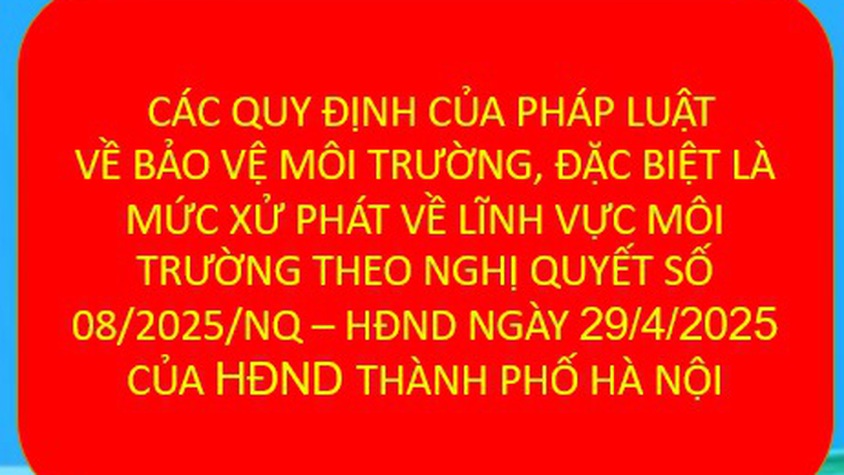 Quy định mức tiền phạt đối với hành vi vi phạm hành chính trong lĩnh vực bảo vệ môi trường trên địa bàn thành phố Hà Nội