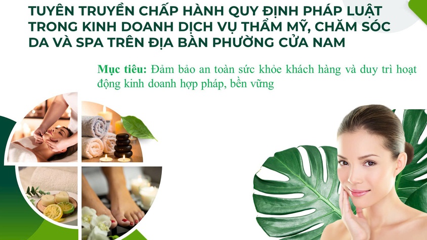 TUYÊN TRUYỀN CHẤP HÀNH QUY ĐỊNH PHÁP LUẬT TRONG KINH DOANH DỊCH VỤ THẨM MỸ, CHĂM SÓC DA VÀ SPA TRÊN ĐỊA BÀN PHƯỜNG CỬA NAM

