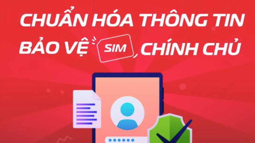 Hướng dẫn tự chuẩn hóa thông tin thuê bao cho SIM Viettel, VinaPhone, MobiFone