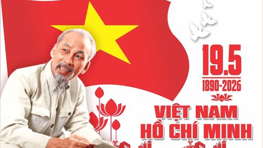 Kỷ niệm 136 năm ngày sinh Chủ tịch Hồ Chí Minh (19/5/1890 - 19/5/2026) và 115 năm Ngày Bác Hồ ra đi tìm đường cứu nước (05/6/1911 - 05/6/2026): Nhớ về Bác - Lãnh tụ vĩ đại của dân tộc Việt Nam!