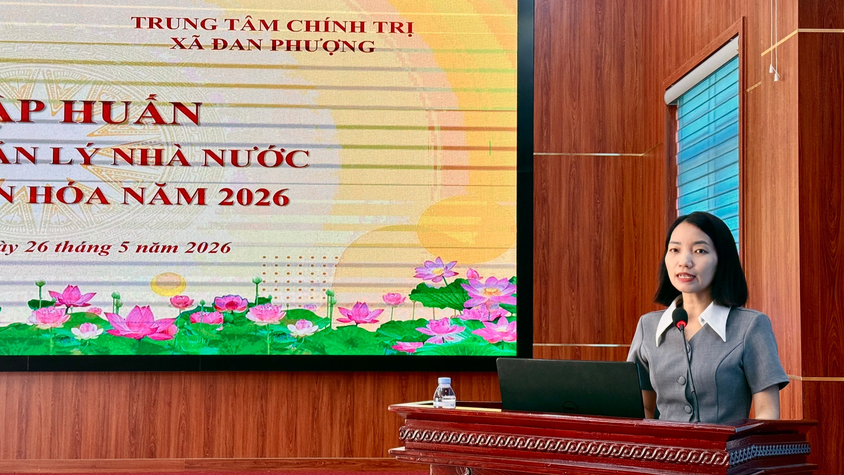 Lớp tập huấn công tác quản lý nhà nước về Di sản văn hóa trên địa bàn xã Đan Phượng năm 2026.