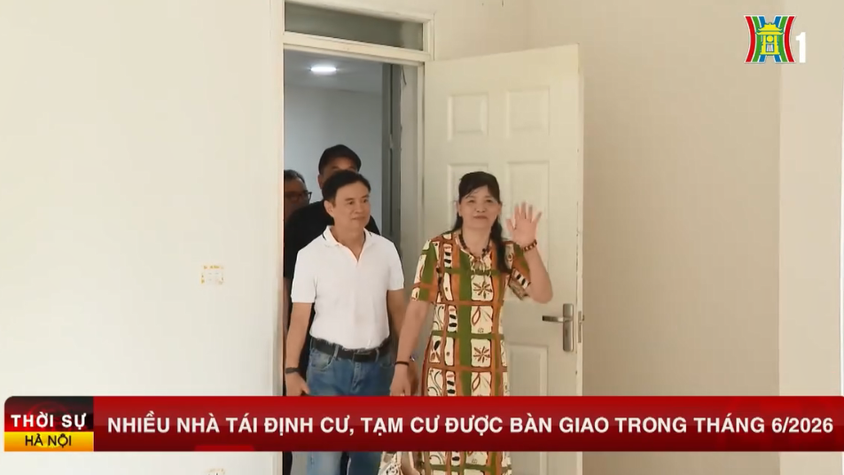 Nhiều nhà tái định cư, tạm cư được bàn giao trong tháng 6/2026