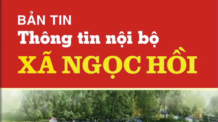 Bản tin thông tin nội bộ xã Ngọc Hồi tháng 6 năm 2026
