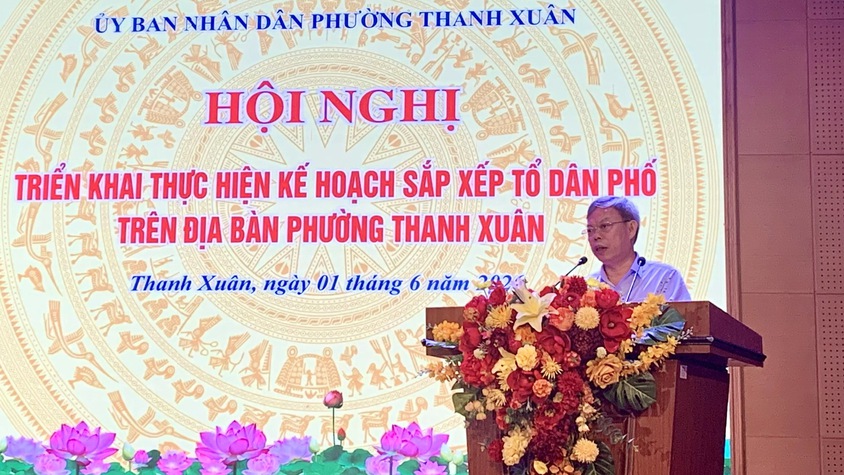 Thanh Xuân quyết tâm thực hiện hiệu quả công tác sắp xếp tổ dân phố trên địa bàn