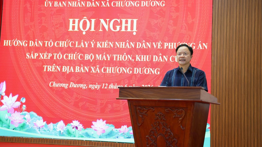 UBND xã Chương Dương triển khai hướng dẫn lấy ý kiến nhân dân phục vụ xây dựng Đề án sắp xếp, sáp nhập thôn