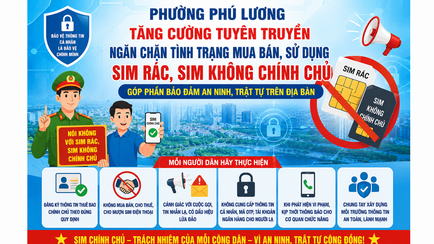 Phường Phú Lương tăng cường tuyên truyền ngăn chặn tình trạng mua bán, sử dụng sim rác, sim không chính chủ, góp phần bảo đảm an ninh, trật tự trên địa bàn