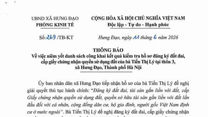 THÔNG BÁO
Về việc niêm yết danh sách công khai kết quả kiểm tra hồ sơ đăng ký đất đai, cấp giấy chúng nhận quyền sử dụng đất của bà Tiến Thị Lý tại thôn 3, xã Hưng Đạo, Thành phố Hà Nội