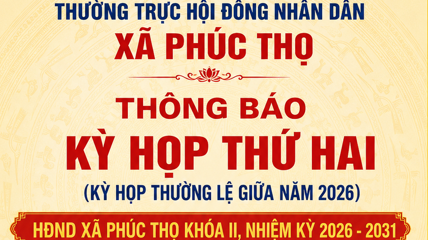 Sắp diễn ra: Kỳ họp thứ 2, HĐND xã Phúc Thọ 