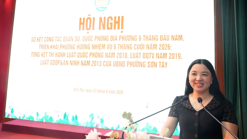 SƠN TÂY SƠ KẾT CÔNG TÁC QUÂN SỰ, QUỐC PHÒNG ĐỊA PHƯƠNG 6 THÁNG ĐẦU NĂM 2026 VÀ TỔNG KẾT THI HÀNH LUẬT QUỐC PHÒNG, AN NINH