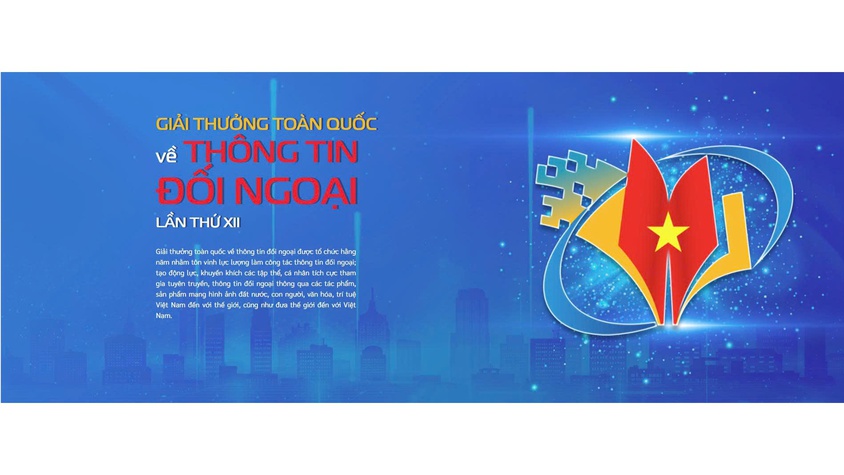 GIẢI THƯỞNG TOÀN QUỐC VỀ THÔNG TIN ĐỐI NGOẠI LẦN THỨ XII