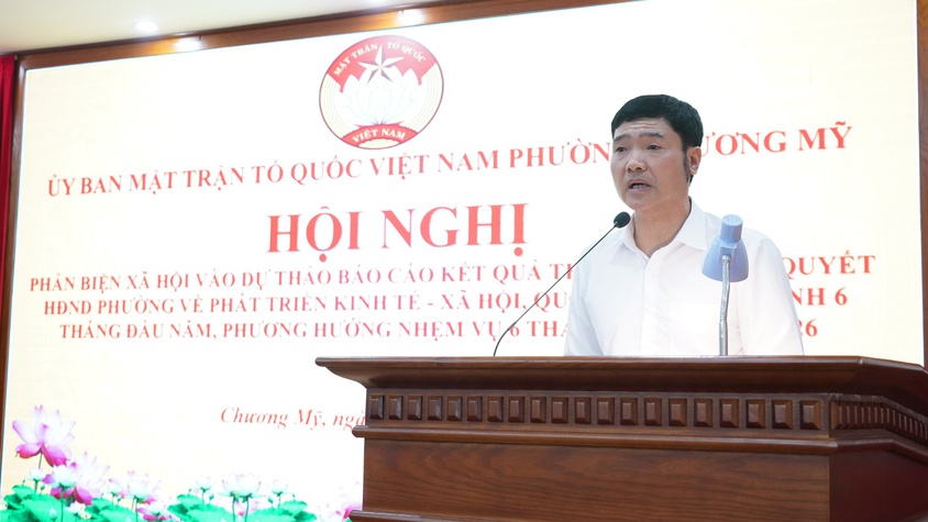 Phường Chương Mỹ tổ chức hội nghị phản biện xã hội đối với dự thảo báo cáo phát triển kinh tế - xã hội 6 tháng đầu năm 2026