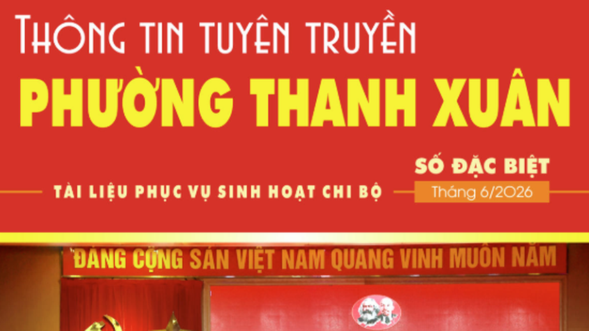 Sách điện tử phường Thanh Xuân số đặc biệt tháng 6/2026