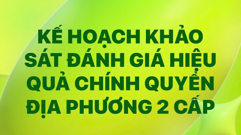 KẾ HOẠCH

Tổ chức khảo sát lấy ý kiến về hiệu quả hoạt động sau 01 năm thực hiện
 chính quyền địa phương 2 cấp trên địa bàn xã Dân Hòa