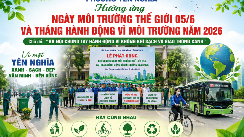 Yên Nghĩa đẩy mạnh các hoạt động hưởng ứng Ngày Môi trường thế giới năm 2026