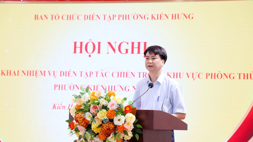 Phường Kiến Hưng triển khai nhiệm vụ diễn tập tác chiến khu vực phòng thủ năm 2026