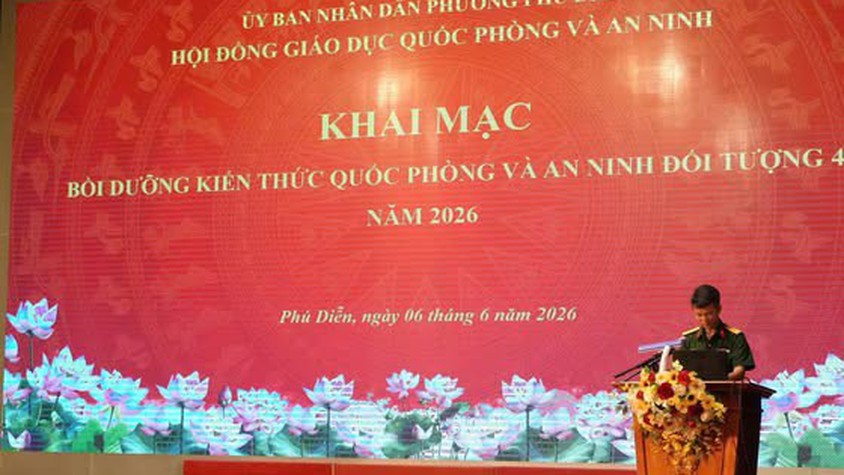 Phường Phú Diễn khai mạc Lớp bồi dưỡng kiến thức quốc phòng và an ninh đối tượng 4 năm 2026