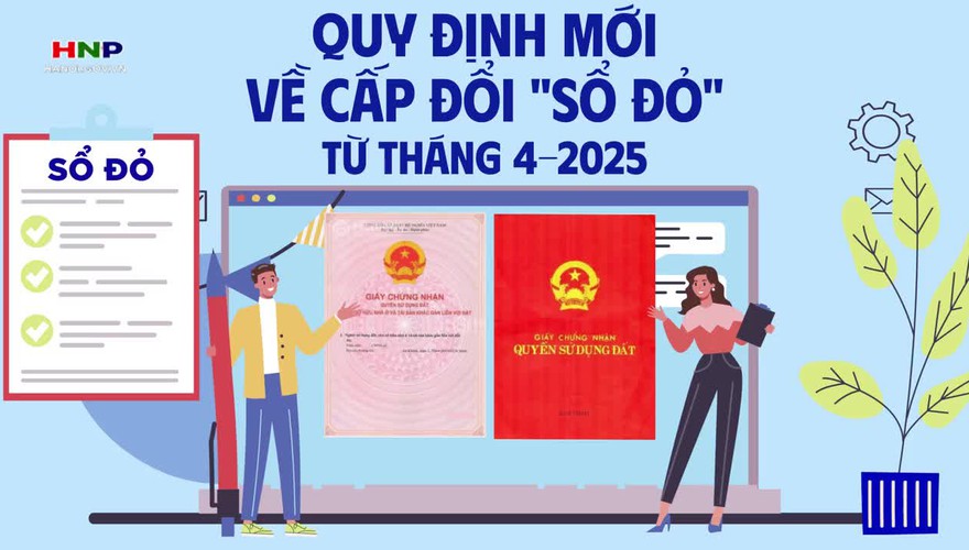 Quy định mới về cấp đổi 'sổ đỏ' tạo thuận lợi cho người dân