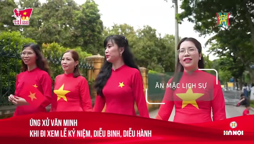 (video) Chỉ dẫn khi đi xem Lễ kỷ niệm, diễu binh, diễu hành.