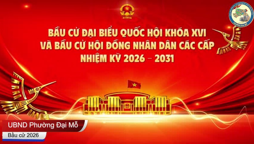 Bầu cử đại biểu Quốc hội và đại biểu Hội đồng nhân dân các cấp nhiệm kỳ 2026-2031