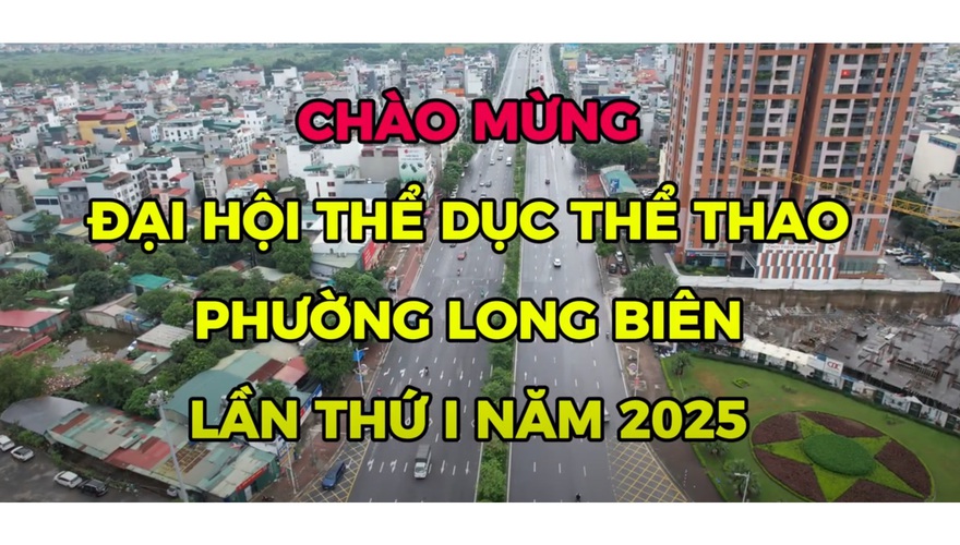 Đại hội TDTT phường Long Biên lần thứ I năm 2025