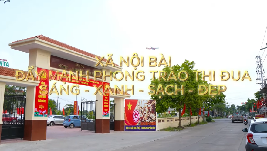 XÃ NỘI BÀI THI ĐUA THỰC HIỆN PHONG TRÀO SÁNG - XANH SẠCH - ĐẸP