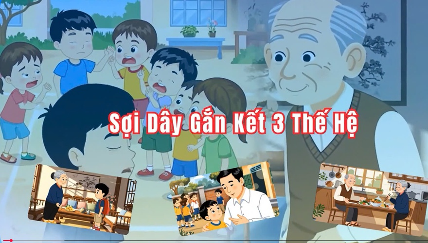 “SỢI DÂY GẮN KẾT 3 THẾ HỆ”