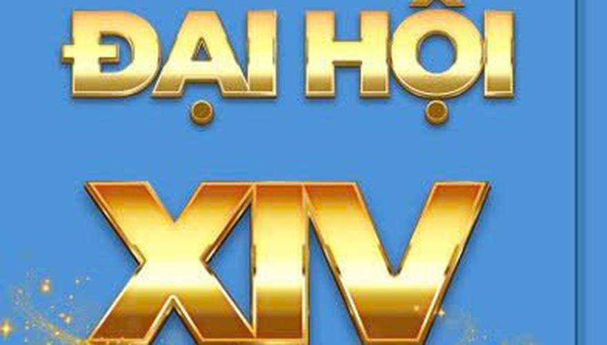 ĐẠI HỘI XIV CỦA ĐẢNG – NIỀM TIN MỚI, KHÍ THẾ MỚI, QUYẾT TÂM MỚI!