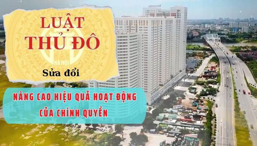 Phóng sự: Luật Thủ đô năm 2026 đòn bẩy thể chế chiến lược phát triển Hà Nội trong kỷ nguyên mới.